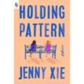 Holding Pattern - Jenny Xie, Kartoniert (TB)