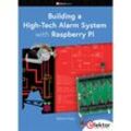 Building a High-Tech Alarm System with Raspberry Pi - William Pretty, Kartoniert (TB)