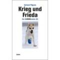 Krieg und Frieda - Gerhard Pilgram, Gebunden