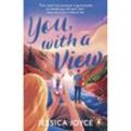 You, With a View - Jessica Joyce, Kartoniert (TB)