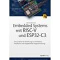 Embedded Systems mit RISC-V und ESP32-C3 - Patrick Ritschel, Kartoniert (TB)