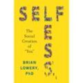 Selfless - Brian Lowery, Gebunden