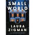 Small World - Laura Zigman, Gebunden