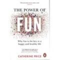The Power of Fun - Catherine Price, Kartoniert (TB)