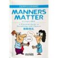 Manners Matter-A Practical Guide to Socializing with Chinese - Yu Chenggong, Gebunden