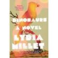 Dinosaurs - A Novel - Lydia Millet, Kartoniert (TB)