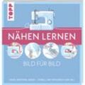 Nähen lernen Bild für Bild - frechverlag, Taschenbuch