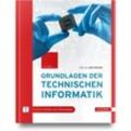 Grundlagen der Technischen Informatik - Dirk W. Hoffmann, Gebunden