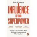 Influence is Your Superpower - Zoe Chance, Kartoniert (TB)