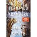 Die Mauersegler - Fernando Aramburu, Gebunden