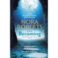 The Dragon Heart Legacy / The Becoming - Nora Roberts, Kartoniert (TB)