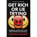 Get Rich or Lie Trying - Symeon Brown, Kartoniert (TB)