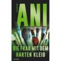 Die Frau mit dem harten Kleid / Tabor Süden Bd.6 - Friedrich Ani, Taschenbuch