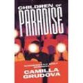 Children of Paradise - Camilla Grudova, Kartoniert (TB)