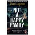 Not a Happy Family - Shari Lapena, Kartoniert (TB)