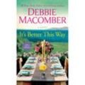 It's Better This Way - Debbie Macomber, Kartoniert (TB)