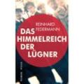 Das Himmelreich der Lügner - Reinhard Federmann, Gebunden