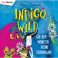 Indigo Wild - 1 - Gib dem Monster keine Schokolade - Pippa Curnick (Hörbuch)