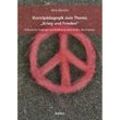 Kunstpädagogik zum Thema "Krieg und Frieden" - Nina Hinrichs, Gebunden