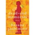 Dead-End Memories - Banana Yoshimoto, Gebunden