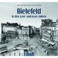 Bielefeld in den 50er- und 60er-Jahren - Jochen Rath, Helmut Henschel, Andreas Vohwinkel, Gebunden