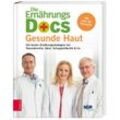 Die Ernährungs-Docs - Gesunde Haut - Anne Fleck, Matthias Riedl, Jörn Klasen, Gebunden