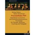 PEP-Tools für Therapie, Coaching und Pädagogik - Michael Bohne, Sabine Ebersberger, Gebunden