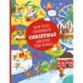 How Kids Celebrate Christmas Around the World - Pavla Hanackova, Karolina Medkova, Gebunden
