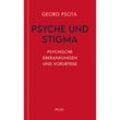 Psyche und Stigma - Georg Psota, Gebunden