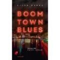 Boom Town Blues - Ellen Dunne, Taschenbuch