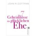 Die 7 Geheimnisse der glücklichen Ehe - John M. Gottman, Taschenbuch