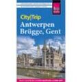 Reise Know-How CityTrip Antwerpen, Brügge, Gent - Günter Schenk, Kartoniert (TB)