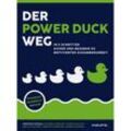 Der Power Duck Weg - Christian Czupalla, Kartoniert (TB)