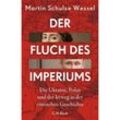 Der Fluch des Imperiums - Martin Schulze Wessel, Gebunden