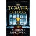 The Tower of Fools - Andrzej Sapkowski, Kartoniert (TB)
