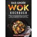 Das große Wok Kochbuch - Vanessa Zimmermann, Kartoniert (TB)