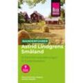 Reise Know-How Wanderführer Astrid Lindgrens Småland : 21 Familienwanderungen in Südschweden - Hiltrud Schwetje-Wagner, Andreas Wagner, Kartoniert (TB)