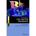 Jazz und Pop Musiklehre - Mike Schoenmehl, Kartoniert (TB)