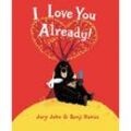 I Love You Already! Board Book - Jory John, Pappband