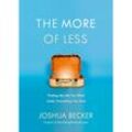 The More of Less - Joshua Becker, Kartoniert (TB)