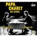 Papa, Charly hat gesagt,5 Audio-CDs - Eugen Helmle, Margarete Jehn (Hörbuch)