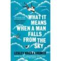 What It Means When A Man Falls From The Sky - Lesley Nneka Arimah, Kartoniert (TB)