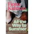 All the Way to Summer - Fiona Kidman, Kartoniert (TB)