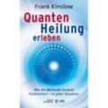 Quantenheilung erleben - Frank Kinslow, Kartoniert (TB)