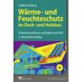 Wärmeschutz nach EnEV 2014 im Dach- und Holzbau, m. CD-ROM - Friedhelm Maßong, Gebunden