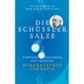 Die Schüßler-Salze - Peter Emmrich M.A., Benjamin Hartlieb, Kartoniert (TB)