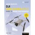 David Busch's DJI Mini 3/Mini 3 Pro Guide to Drone Photography - David Busch, Taschenbuch