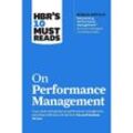 HBR's 10 Must Reads on Performance Management - Harvard Business Review, Marcus Buckingham, Heidi K. Gardner, Lynda Gratton, Peter Cappelli, Kartoniert (TB)