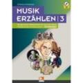 Musik erzählen, m. Audio-CD.Bd.3 - Stephan Unterberger, Gebunden