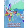 Malbuch Länder der Welt Karten Malbuch Kontinent Afrika, Asien, Europa, Ozeanien, Nord-und Südamerika - M&M Baciu, Kartoniert (TB)